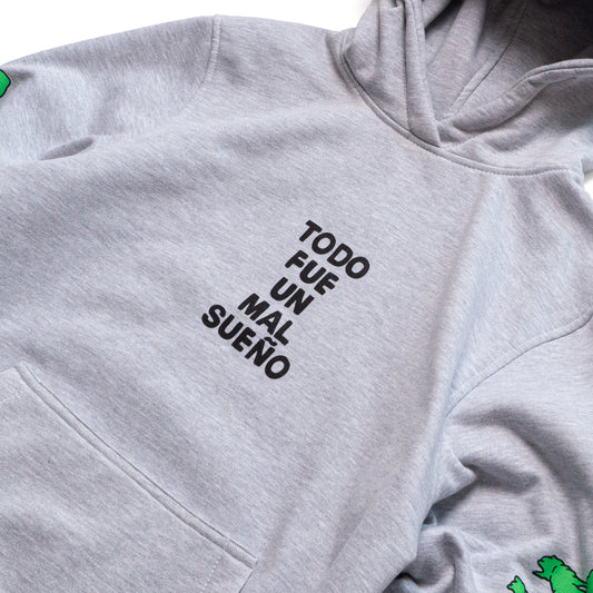TODO FUE UN MAL SUEÑO - HOODIE